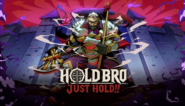 坚持住，兄弟，坚持住！！（Hold Bro,Just Hold!!） 游戏封面