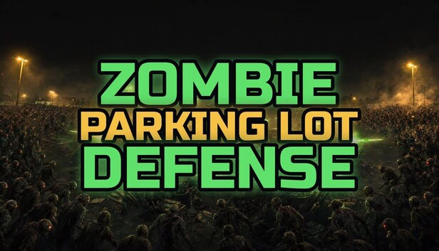 僵尸停车场防御（Zombie Parking Lot Defense） 游戏封面