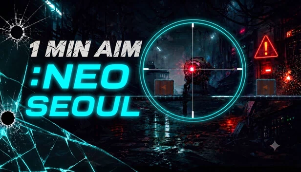 1分钟瞄准：新首尔（1 MIN AIM: Neo Seoul） 游戏封面