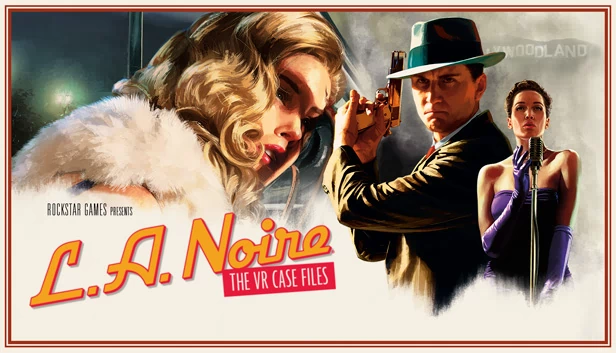 黑色洛城：VR档案（L.A. Noire: The VR Case Files） 游戏封面