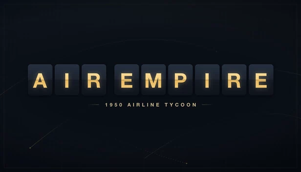 航空帝国：1950 航空公司大亨（AIR EMPIRE: 1950 Airline Tycoon） 游戏封面