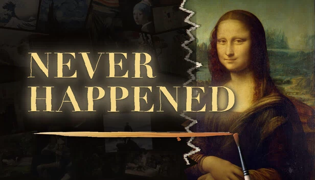 从未发生（NEVER HAPPENED） 游戏封面