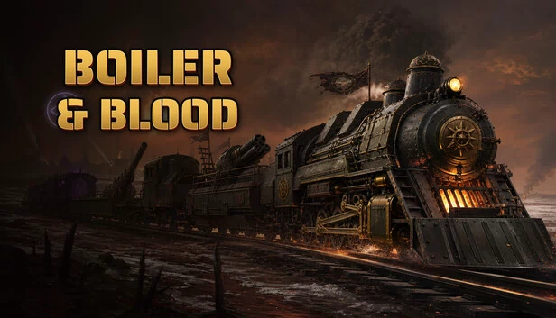 锅炉与鲜血（Boiler & Blood） 游戏封面