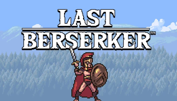 最后的狂战士：无尽战争（Last Berserker™ : Endless War） 游戏封面