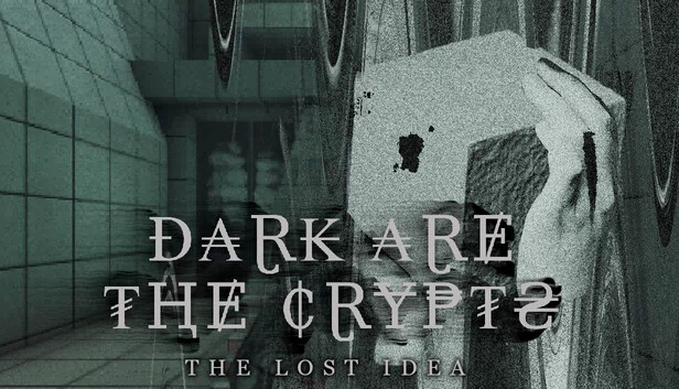 黑暗地穴：失落之念（Dark Are The Crypts: The Lost Idea） 游戏封面