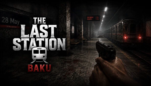 最后的站点 - 巴库（The Last Station - Baku） 游戏封面