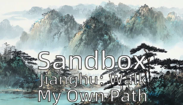 沙盒江湖：我行我素（Sandbox Jianghu: Walk My Own Path） 游戏封面