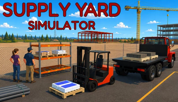 供应场模拟器(Supply Yard Simulator) 游戏封面
