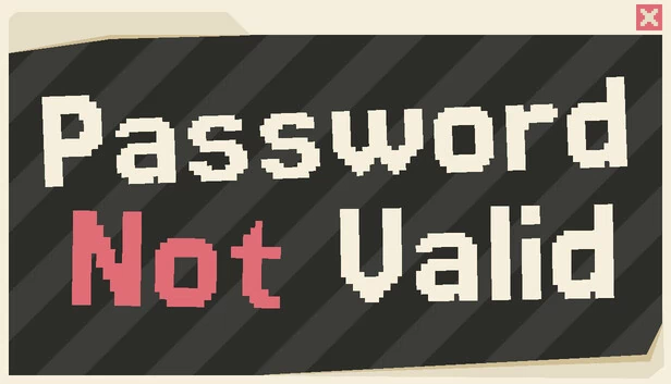 密码无效（Password Not Valid） 游戏封面