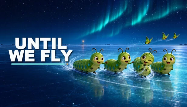 直到我们飞翔（Until We Fly） 游戏封面