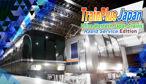 Train Plus Japan 驾驶西日本列车！快速服务版（Train Plus Japan Drive Western Japan Trains! Rapid Service Edition） 游戏封面