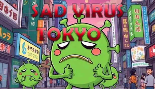 悲伤病毒 东京（Sad Virus Tokyo） 游戏封面