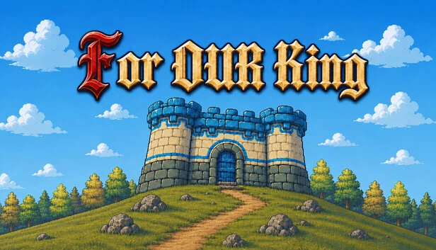 为了我们的国王（For Our King） 游戏封面