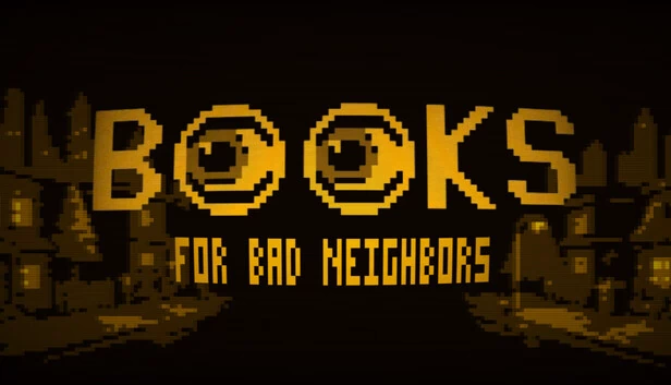 坏邻居之书（Books for Bad Neighbors） 游戏封面
