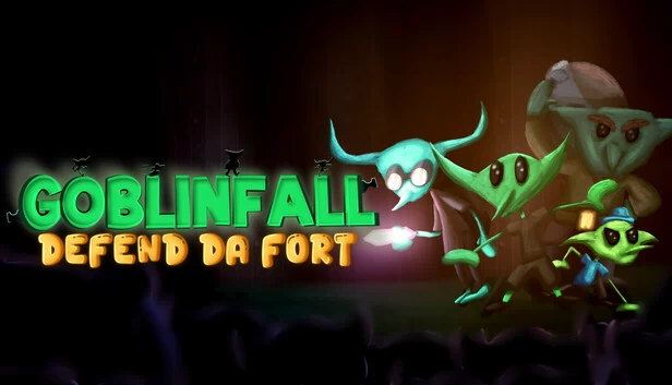 哥布林陨落：保卫要塞（Goblinfall: Defend Da Fort） 游戏封面