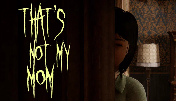 那不是我妈（That's Not My Mom） 游戏封面