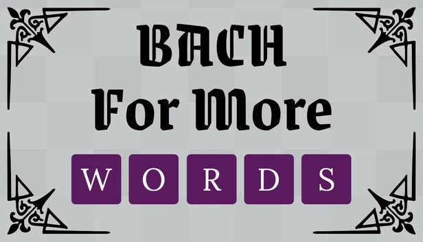 巴赫的更多单词（Bach For More Words） 游戏封面