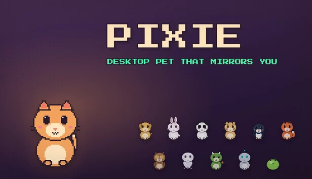 Pixie - 镜像你的桌面宠物（Pixie - Desktop Pet That Mirrors You） 游戏封面