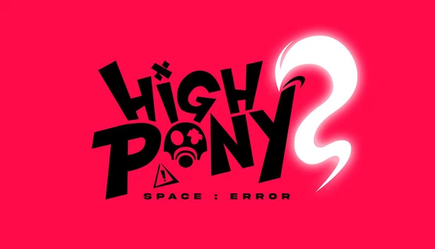 HIGHPONY：太空错误（HIGHPONY: SPACE ERROR） 游戏封面