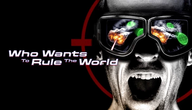 谁想统治世界（Who Wants to Rule the World） 游戏封面