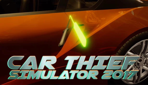 偷车模拟器 2017（CAR THIEF SIMULATOR 2017） 游戏封面