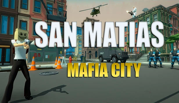 圣马蒂亚斯 -- 黑道风云（San Matias -- Mafia City） 游戏封面