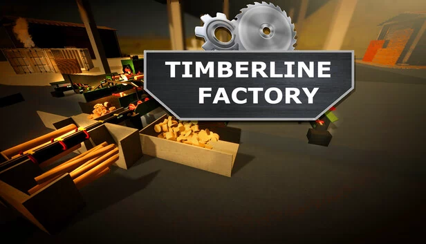 Timberline Factory 游戏封面