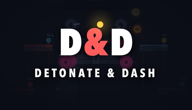 引爆与冲刺（Detonate & Dash） 游戏封面