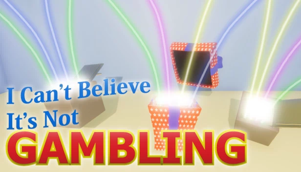 我不敢相信这不是赌博（I Can't Believe It's Not Gambling） 游戏封面