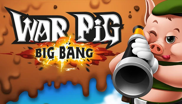 WAR Pig - Big Bang 游戏封面
