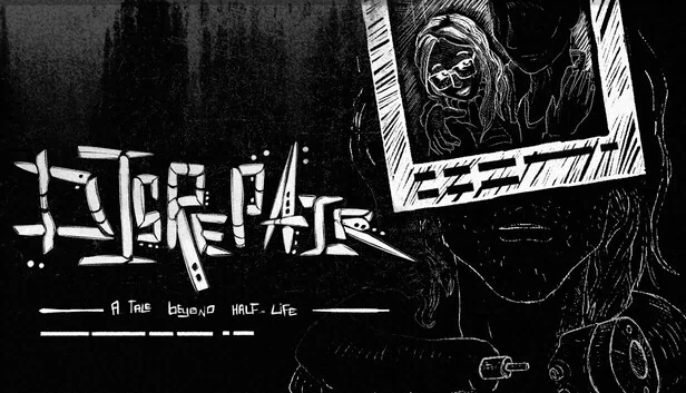 DISREPAIR — 半衰期之外的故事（DISREPAIR — A Tale Beyond Half-Life） 游戏封面