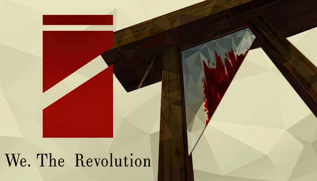 我们。革命（We. The Revolution） 游戏封面