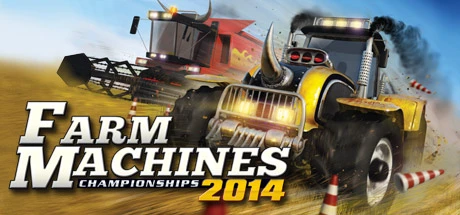 农场机器锦标赛 2014（Farm Machines Championships 2014） 游戏封面