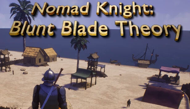 游牧骑士：钝刃理论（Nomad Knight: Blunt Blade Theory） 游戏封面