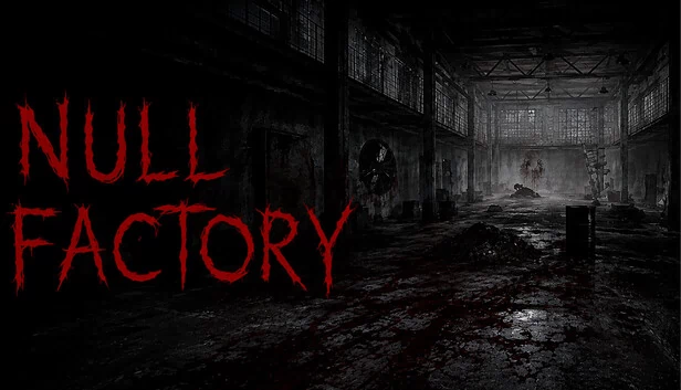 NULL FACTORY 生存恐怖(NULL FACTORY Survival Horror) 游戏封面