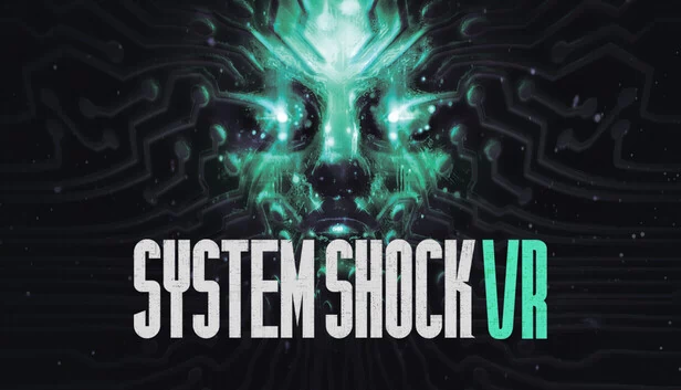 网络奇兵 VR（System Shock VR） 游戏封面