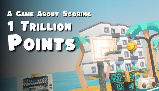 关于获得一万亿分数的游戏（A Game About Scoring 1,000,000,000,000 Points） 游戏封面