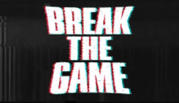 打破游戏（Break the Game） 游戏封面