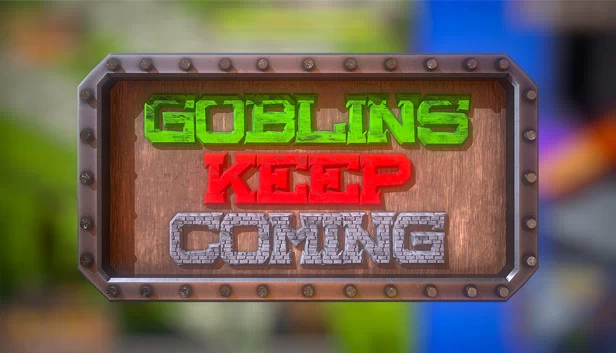 哥布林源源不断 - 塔防（Goblins Keep Coming - Tower Defense） 游戏封面