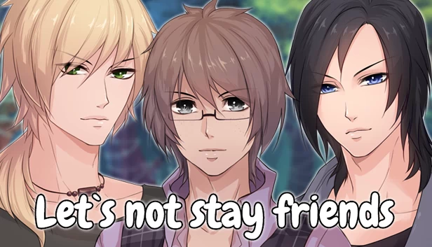 让我们不再做朋友(Let`s not stay friends) 游戏封面
