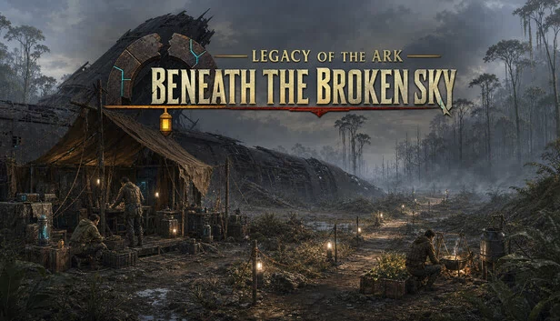 方舟遗产：破碎天空之下（Legacy of the Ark: Beneath the Broken Sky） 游戏封面