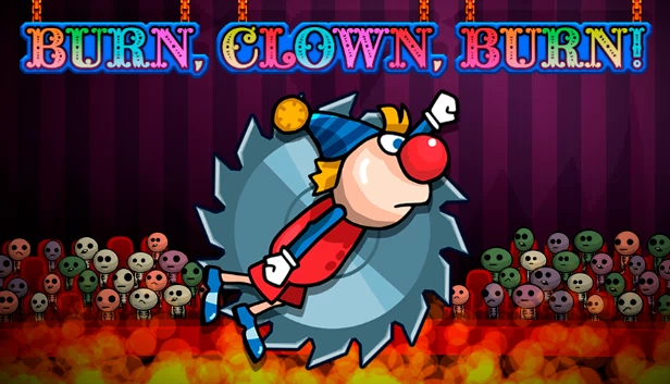 燃烧吧，小丑，燃烧！（Burn, Clown, Burn!） 游戏封面