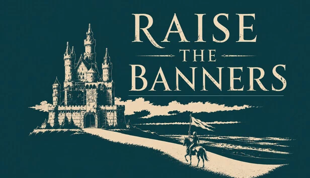 扬起旗帜（Raise the banners） 游戏封面