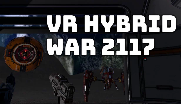 VR 混合战争 2117（VR Hybrid War 2117 - VR 混合战争 2117） 游戏封面