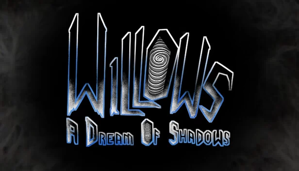 柳枝：暗影之梦（Willows: A Dream of Shadows） 游戏封面