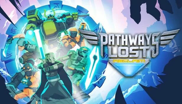 迷失之路：夺回（Pathways Lost: Reclaim） 游戏封面