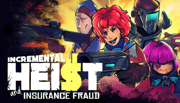 增量抢劫与保险欺诈（Incremental Heist and Insurance Fraud） 游戏封面