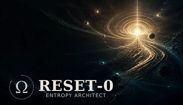 RESET-0：熵之架构师（RESET-0: Entropy Architect） 游戏封面