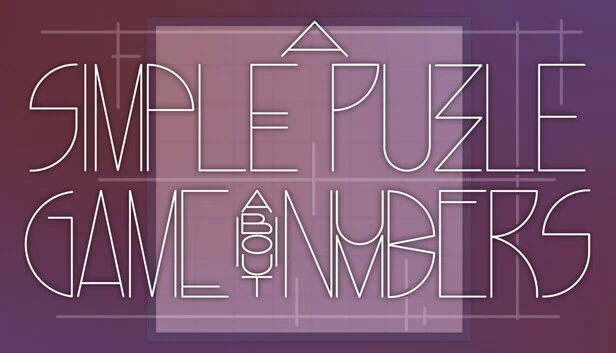 一个简单的数字益智游戏（A Simple Puzzle Game About Numbers） 游戏封面