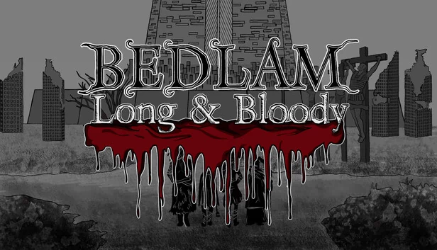 BEDLAM Long & Bloody 游戏封面